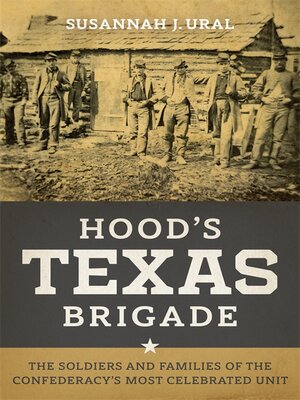 cover image of Hood's Texas Brigade